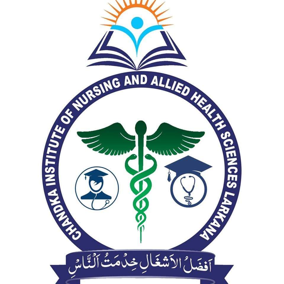 CHANDKA INSTITUTE OF NURSING & ALLIED HEALTH SCIENCES LARKANA